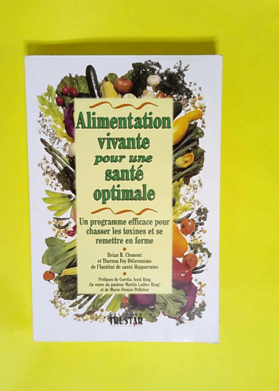 Alimentation Vivante Pour Une Sante Optimale  - Brian-R Clement