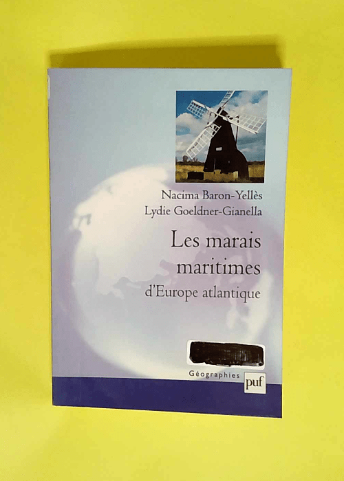 Les marais maritimes d Europe atlantique  – Nacima Baron-Yelles