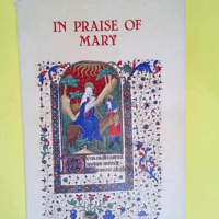 In Praise of Mary Hymns from the First Millennium and 39 Matching Miniatures – Costante Berselli