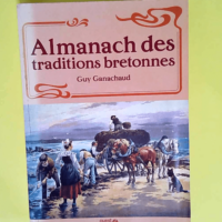 Almanach des traditions bretonnes Broché &#8...