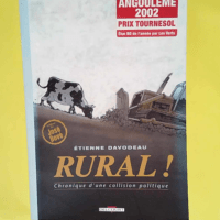 Rural ! Chronique d une collision politique  ...