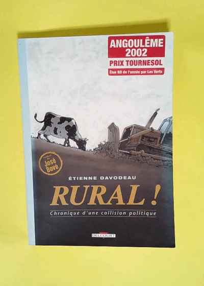 Rural ! Chronique d une collision politique  - Etienne Davodeau