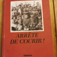 Arrête De Courir – Andr Cazetien