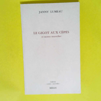 Gigot aux cepes (le)  – Lumeau Janny