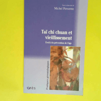 Taï chi chuan et vieillissement  – Per...