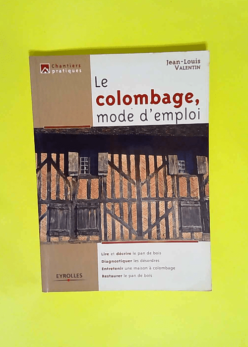 Le colombage mode d emploi  – Jean-Loui...