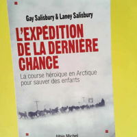 L Expédition de la dernière chance  –...