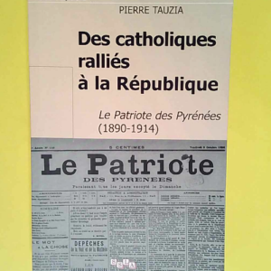 Des catholiques ralliés à la République Le...