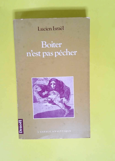 Boiter n est pas pécher  - Israël Lucien