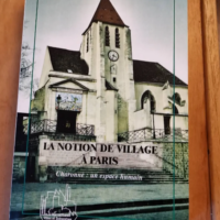 La Notion De Village À Paris : Charonne : Un Espace Humain – Fayt Thierry