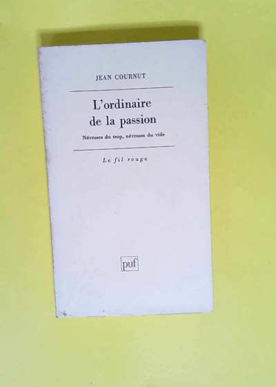 L ordinaire de la passion  - Jean Cournut