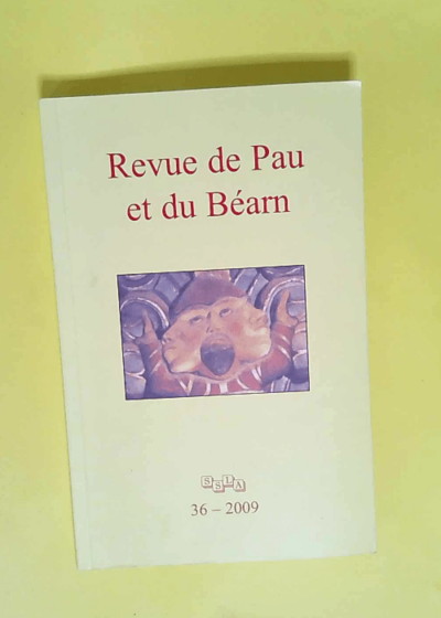 Revue de Pau et du Béarn n° 36 - Historique des recherches archéo -