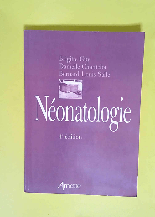 Néonatologie  – Brigitte Guy