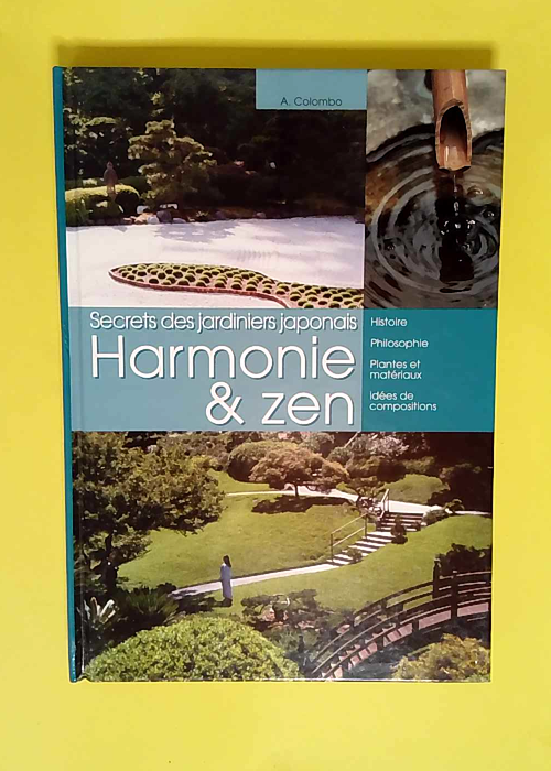 Harmonie & zen Secrets des jardiniers ja...
