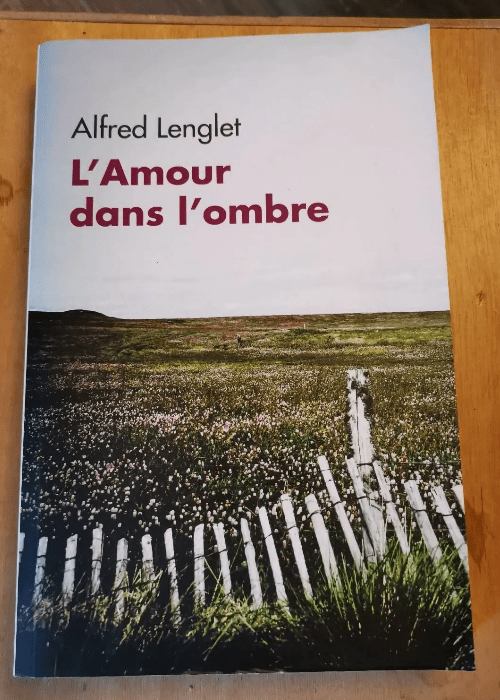 L’amour Dans L’ombre – Alfr...