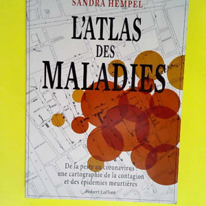 L Atlas des maladies – De la peste au c...