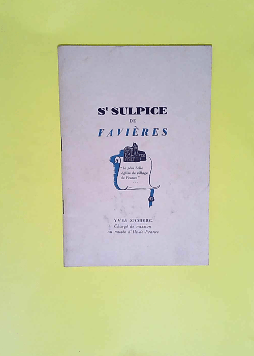 St-Sulpice de Favière.  – SJOBERG Yves