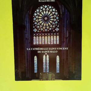 La Cathedrale Saint-Vincent De Saint-Malo  &#...