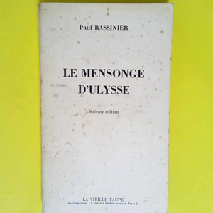 Le Mensonge D Ulysse.  – Paul Rassinier