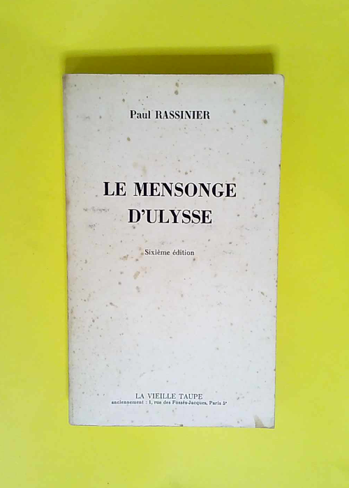 Le Mensonge D Ulysse.  – Paul Rassinier