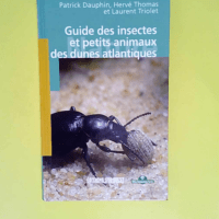 Aed Guide Des Insectes Des Dunes Atlant.  – DAUPHIN Patrick