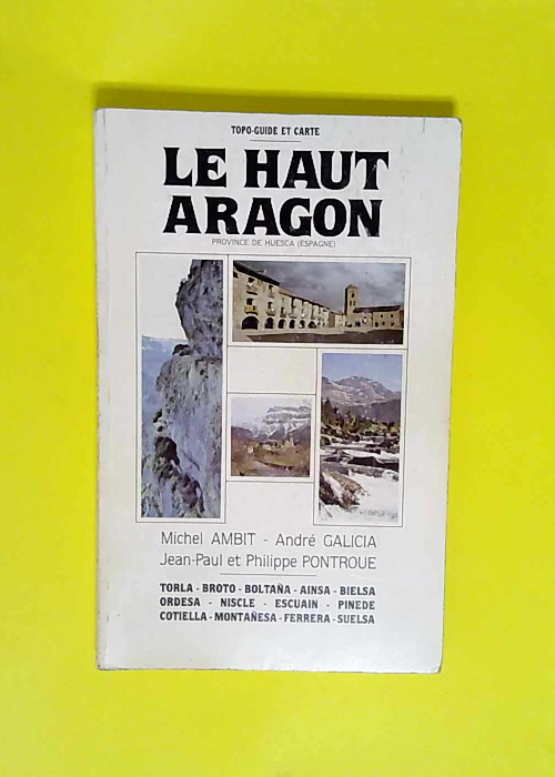 Le Haut Aragon Province de Huesca (Espagne) T...