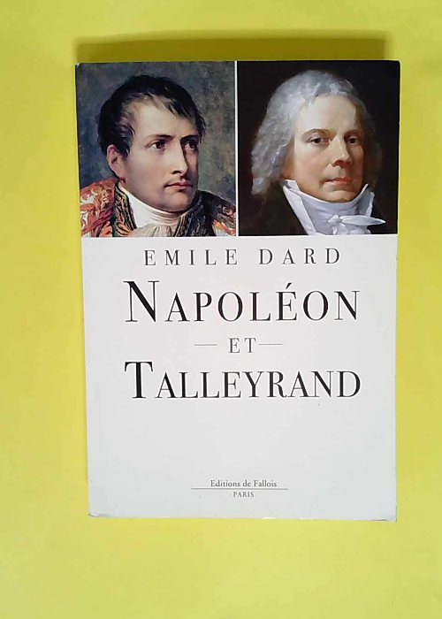 Napoléon et Talleyrand  – Emile Dard