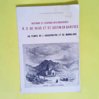 Histoire et légende des oratoires N.-D. de H...