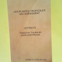 Les Plantes Tropicales Qui Guerissent  &#8211...