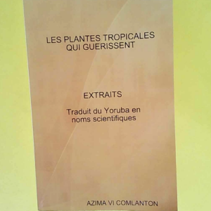 Les Plantes Tropicales Qui Guerissent  &#8211...