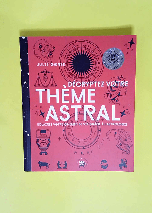 Décryptez votre thème astral  – Julie Gorse