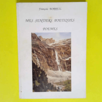 Mes sentiers poétiques – François Borreil