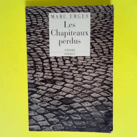 Les chapiteaux perdus  – Marc Erges