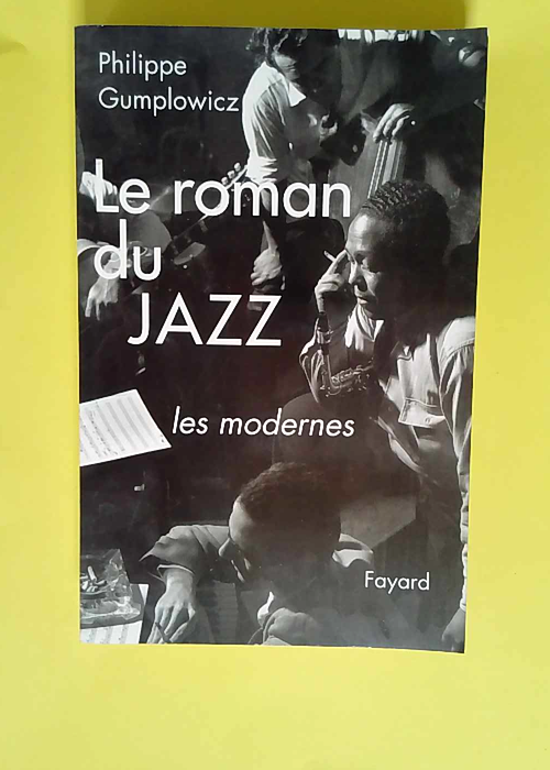 Le roman du jazz  – Philippe Gumplowicz