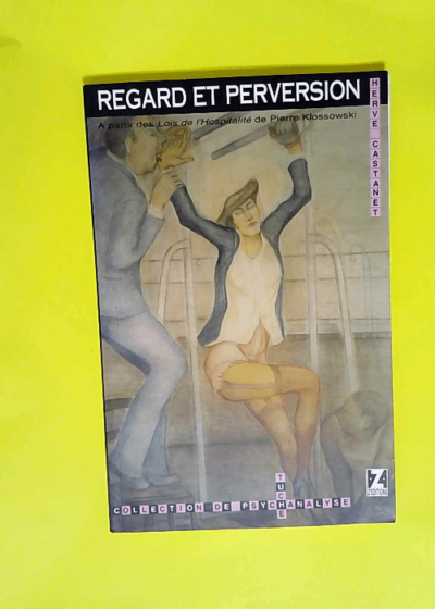 Regard et perversion  - H. Castanet