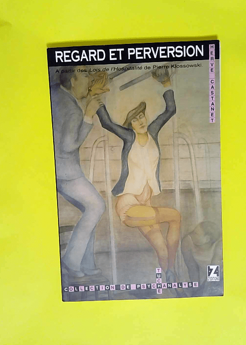 Regard et perversion  – H. Castanet