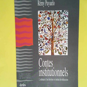 Contes institutionnels  – Rémy Puyuelo