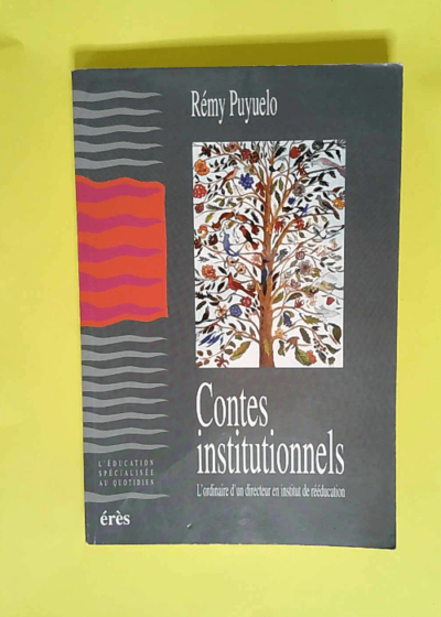 Contes institutionnels  - Rémy Puyuelo