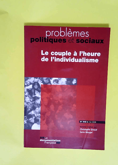 Le couple à l heure de l individualisme  – Giraud Christophe/Mo