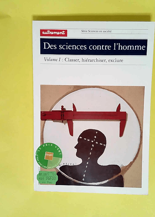 Des Sciences Contre L homme Classer hiérarchiser exclure – Claude Blanckaert