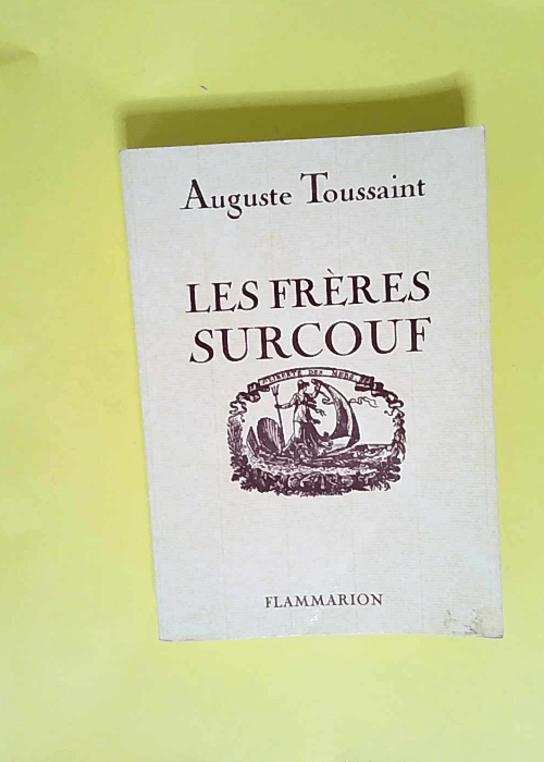 Les Frères Surcouf  – Auguste Toussain...