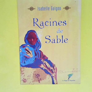 Racines de sable  – Isabelle Guigou