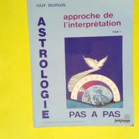 Astrologie pas a pas – Tome 1 – G...