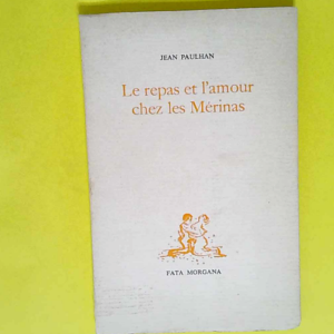 Le Repas et l Amour chez les Mérinas  &#8211...
