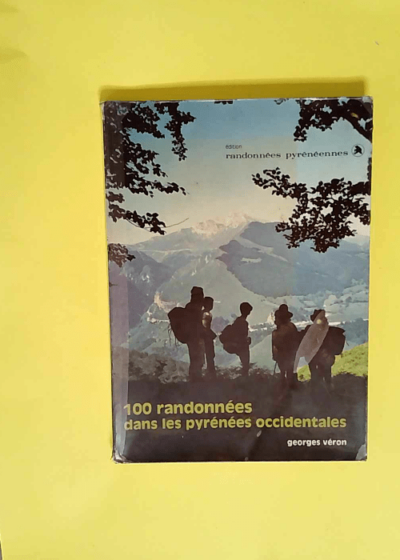 100 Randonnees Dans Les Pyrenees Occidentales  - Veron Georges