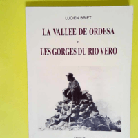 La vallee de ordesa et les gorges du rio vero...