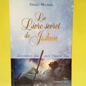 Le Livre Secret De Jeshua La Vie Cachée De J...