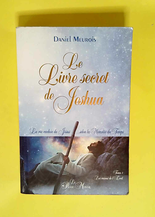 Le Livre Secret De Jeshua La Vie Cachée De J...