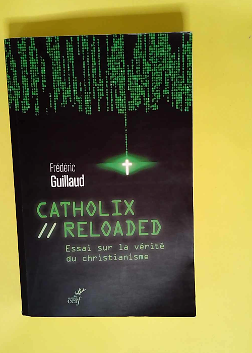 Catholix Reloaded  – Frédéric Guillau...
