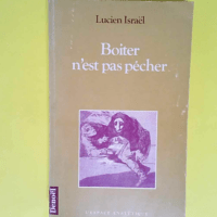 Boiter n est pas pécher  – Israël Luc...